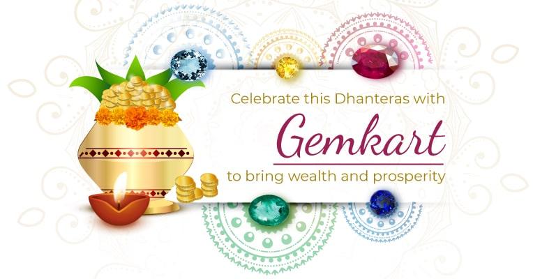 Celebrate this Dhanteras with Gemstones to bring Wealth and Prosperity