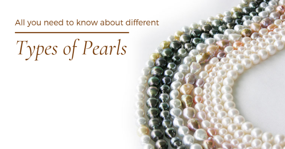 Different Types of Pearls & How They Form