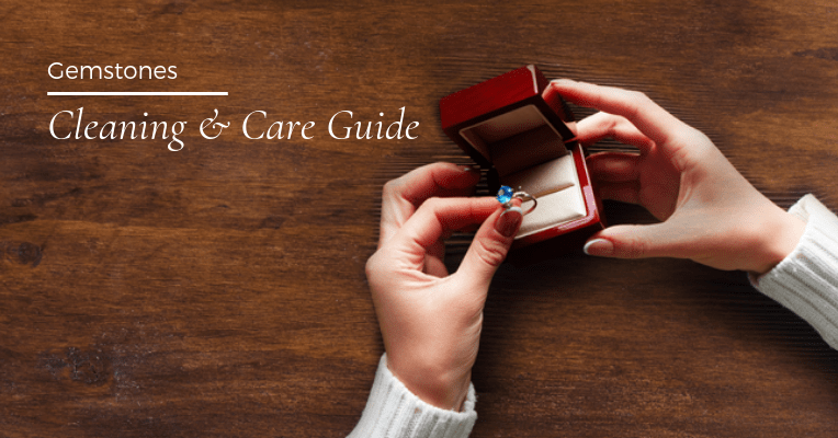 Gemstone Cleaning and Care Guide