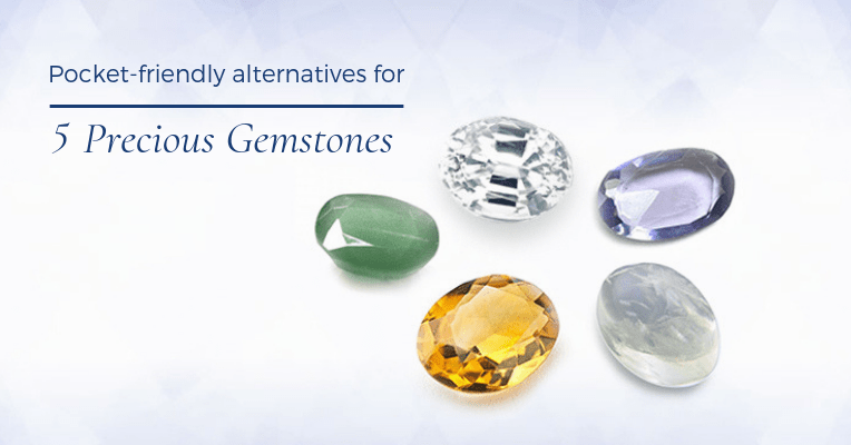 Pocket-friendly alternatives for 5 Precious Gemstones