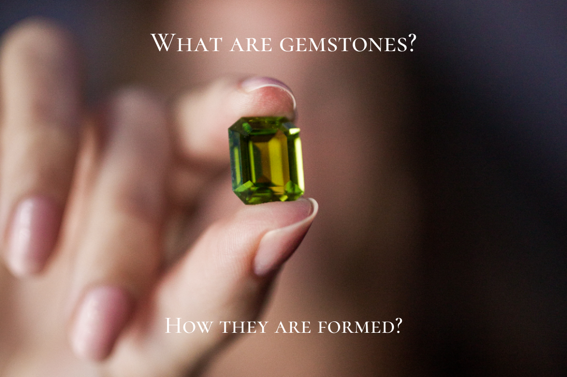 What Are Gemstones? How Gemstones Are Formed?